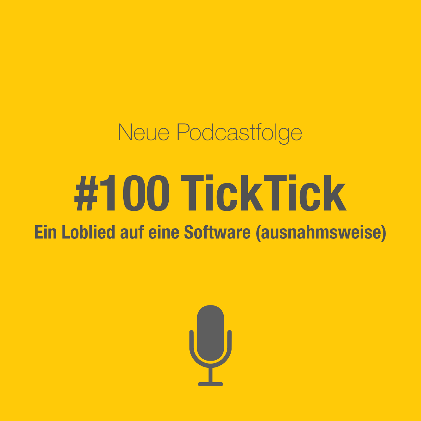 #100 TickTick - Loblied auf eine Software (ausnahmsweise)