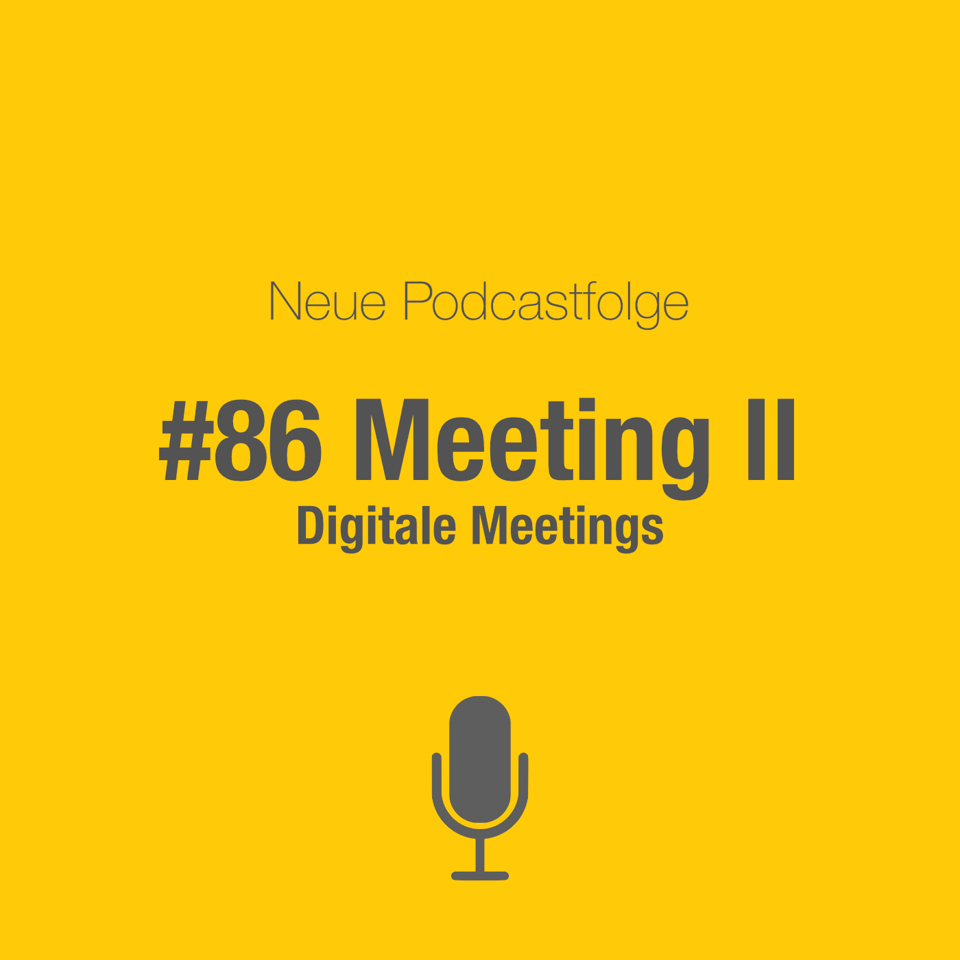 #86 Meetings II: Was Du bei Online-Meetings beachten solltest